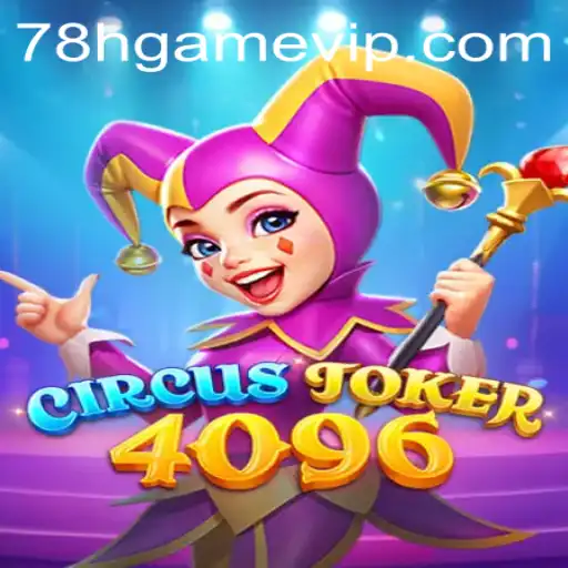 Descubra o Mundo de CircusJoker4096: O Novo Jogo Que Está Dominando o Mercado